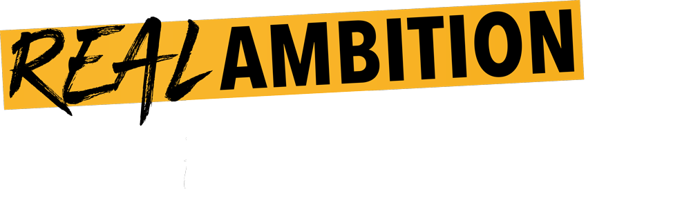 Real Ambition, Real Success