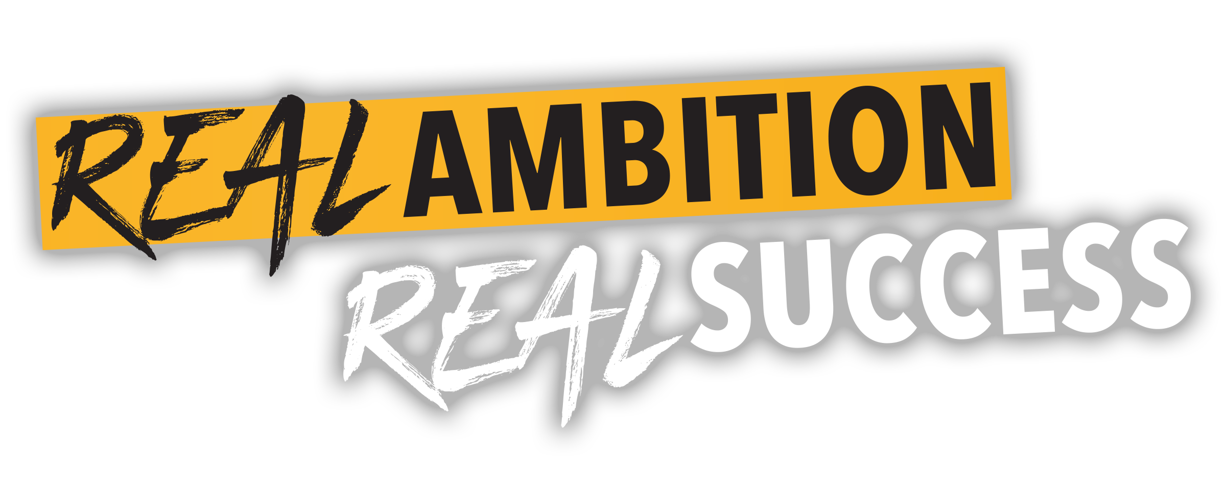 Real Ambition, Real Success