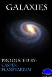 Galaxies: Produced by Casper Planetarium