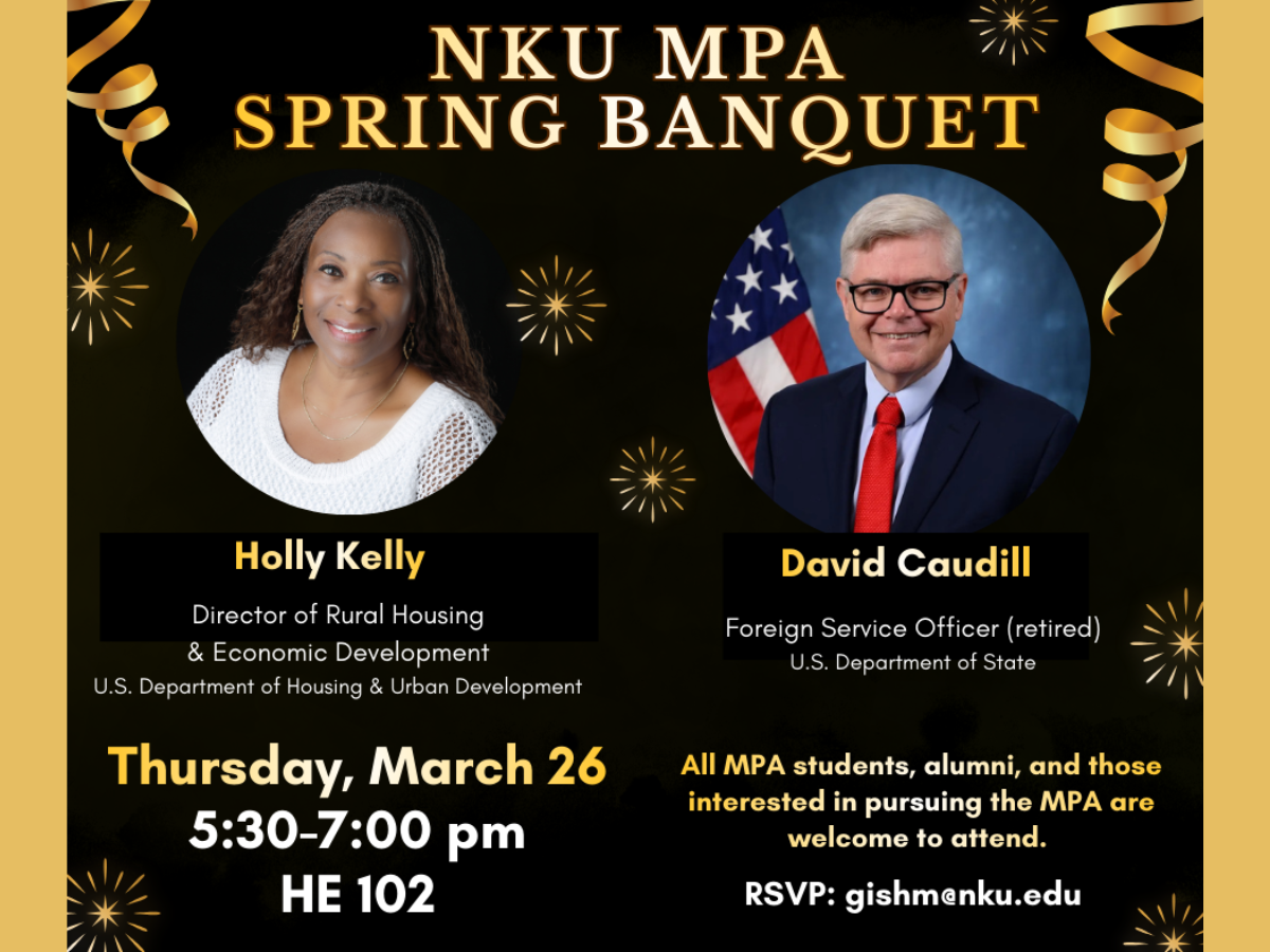 Flyer for MPA Spring Banquet - headshots of guest speakers and event information - Thursday, March 26, 5:30-7:00 HE 102, RSVP to gishm@nku.edu