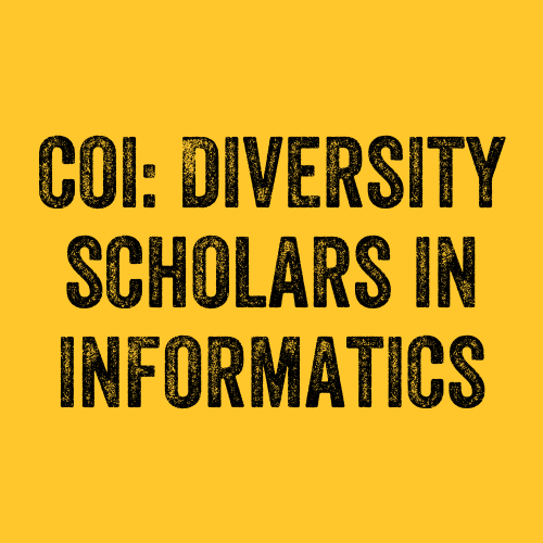 box with text "COI: Diversity Scholars in Informatics"