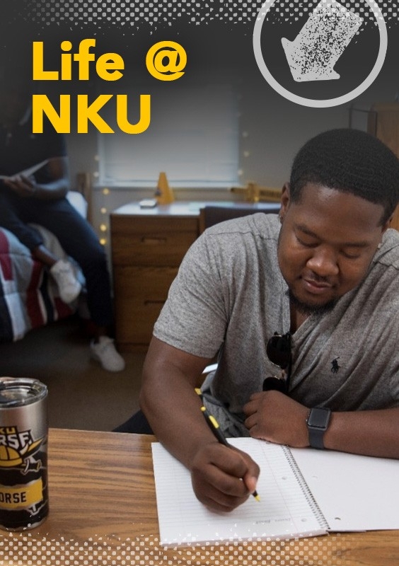 Life @ NKU: Students in dorm pictured. Learn more about student life on campus, explore housing and major student organizations on campus