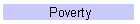 Poverty