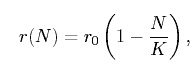 equation: r(N) = r0(1-N/K),