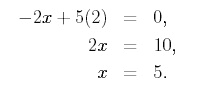equation 1; -2x + 5(2) = 0; equation 2: 2x = 10; equation 3 x=5.