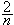 $\dfrac{2}{n}$