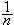 $\dfrac{1}{n}$